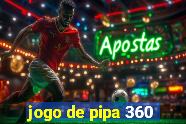 jogo de pipa 360